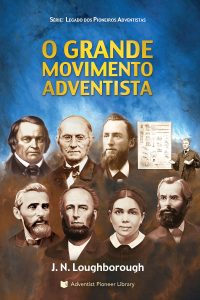 O Grande Movimento Adventista