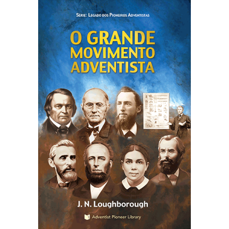 O Grande Movimento Adventista