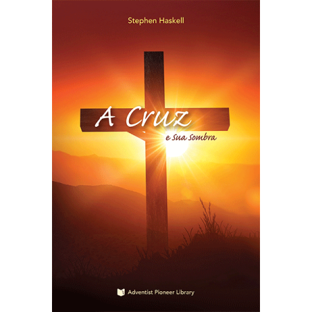 A Cruz e Sua Sombra