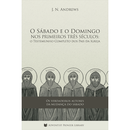 O Sábado e o Domingo nos Primeiros Três Séculos