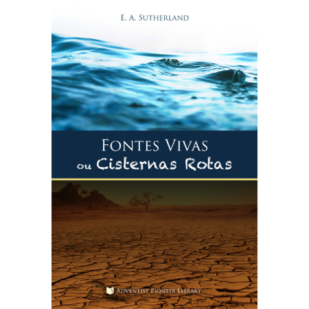 Fontes Vivas ou Cisternas Rotas